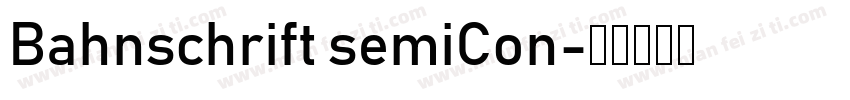 Bahnschrift semiCon字体转换